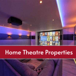 Home Theatre Properties